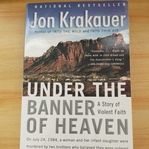 Under the Banner of Heaven - softcover novel by Jon Krakauer